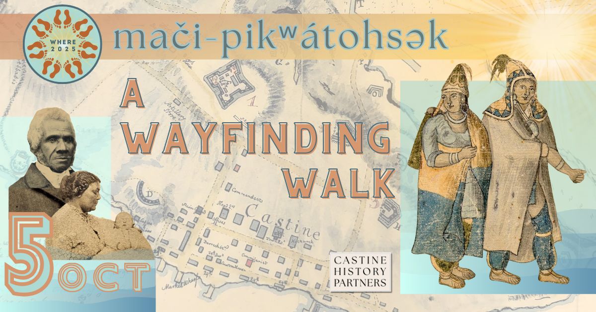 mači-pikʷátohsək: A Wayfinding Walk