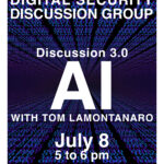 Digital Security Discussion Group: Latest Developments in AI